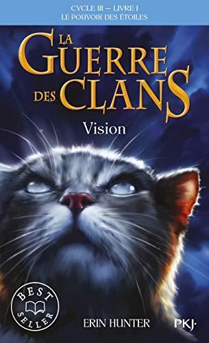 Vision (La guerre des clans N°13)
